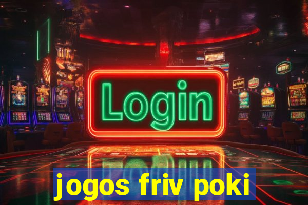 jogos friv poki